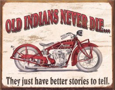 Indian never die